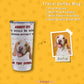 Custom Pet Face Borning Without You Travel Mug