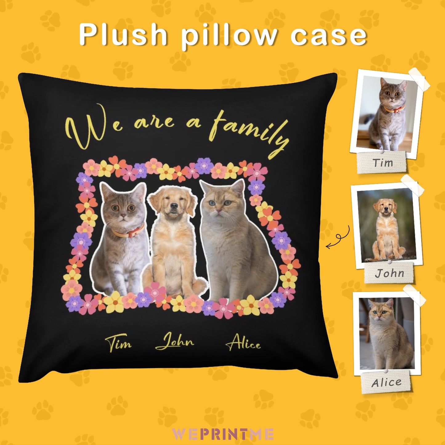 Custom Pet We Are Family Pillow Case